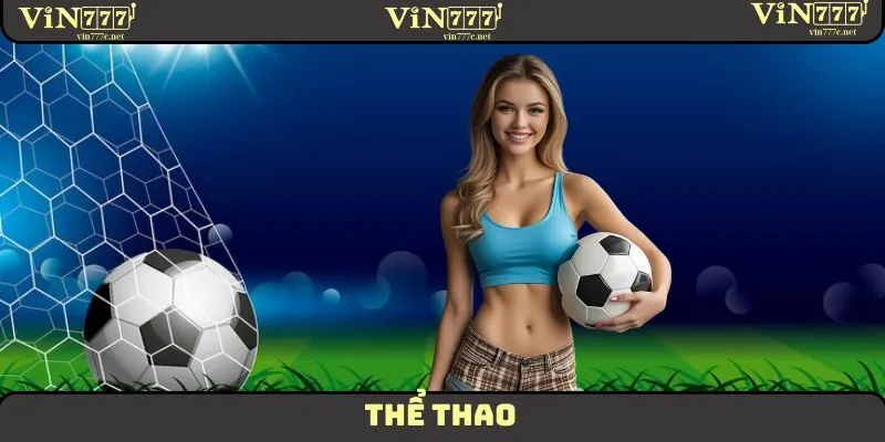 Thể Thao VIN777 | Đặt Cược Liền Tay, Kèo Thơm Chuẩn Xác 1 Thể Thao VIN777 | Đặt Cược Liền Tay, Kèo Thơm Chuẩn Xác